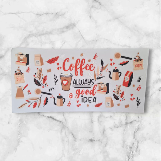 Le Café est Toujours une Bonne Idée