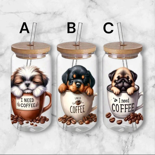 Verre Chiot ( J'ai besoin de café )